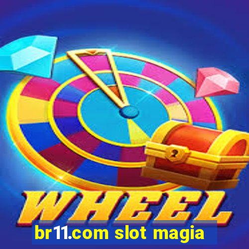 br11.com slot magia